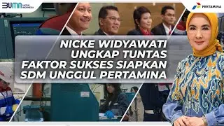 #QOTDPertamina | Nicke Widyawati Ungkap Faktor Sukses Pengembangan SDM Pertamina (#Part5)