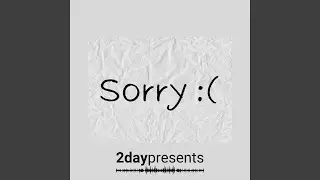 Sorry