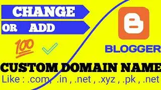 how to add or change Blogger domain name