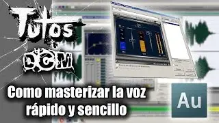 Audition como masterizar la voz rápido y sencillo Tutos DCM