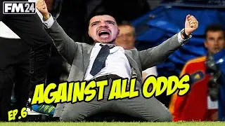 Against All Odds | Journeyman Ep. 6 ⚽ | FM 2024 🎮