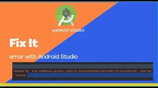 org.codehaus.groovy.control.MultipleCompilationErrorsException: startup failed | Android Studio