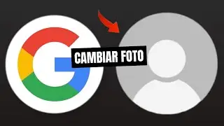 Como CAMBIAR FOTO de GOOGLE (2025)