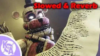 Count the Ways ▶ FAZBEAR FRIGHTS SONG (BOOK 1) Slowed+Reverb