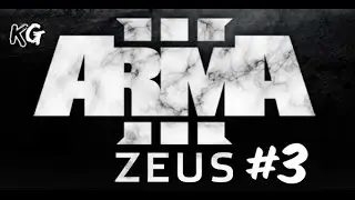 Arma 3 Zeus Episode 3 (Collaboration)