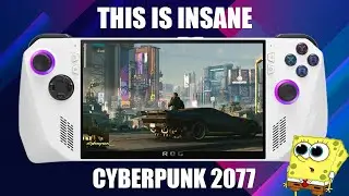 The BEST way to play CYBERPUNK 2077 on the ROG ALLY