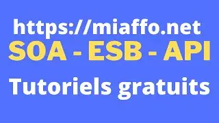 Tutoriels ESB gratuits - Talend ESB, TIBCO ESB  - miaffo.net