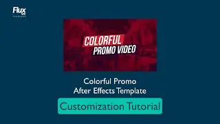 How to Customize the Colorful Promo After Effects Template