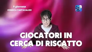 CONSIGLI FANTACALCIO 9 GIORNATA DI SERIE A