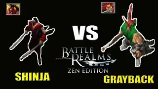 SHINJA vs GRAYBACK - Battle Realms ZE