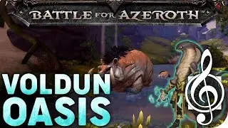 The Respite of Whistlebloom Oasis, Vol'Dun - Battle for Azeroth Music & Ambience