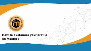 How to customize your profile on Moodle?