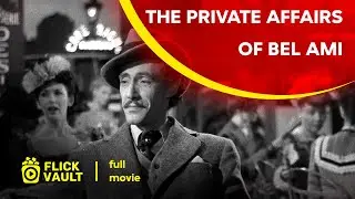 The Private Affairs of Bel Ami | Full HD Movies For Free | Flick Vault