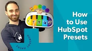 How to Use HubSpot Presets
