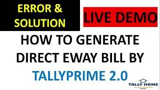 DIRECT EWAY BILL IN TALLY PRIME | GENERATE EWAY BILL BY TALLY PRIME WITHOUT LOG IN EWAY BILL PORTAL