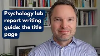 Psychology lab report writing guide: the title page