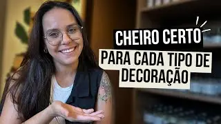 Tipos de aroma indicado para cada padrão DECORATIVO - Aprenda como combinar os aromas com a sua casa