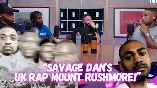 Savage Dan gives he’s UK rap Mount Rushmore & starts a Kano debate 👀