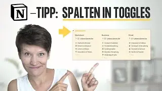 Mehrspaltige Layouts in Notion 🏛️ in TOGGLES & mit DATENBANKEN [Notion-Tipp]