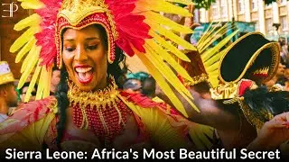 Sierra Leone: Africa's Most Beautiful Secret