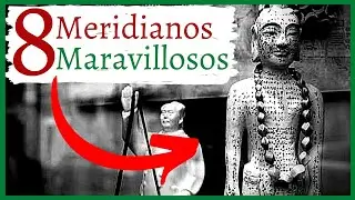 🎐🎏 8 Meridianos Extraordinarios o Maravillosos ☯ [Medicina Tradicional China]