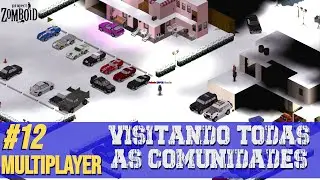 Conhecendo as Comunidades do Servidor - #12 Project Zomboid Multiplayer