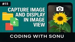 Capture Image and Display in Image View | Get Image using Camera | Android Studio
