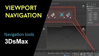 Viewport Navigation in 3dsmax |