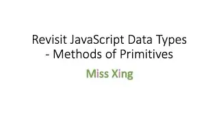 32. JavaScript Data Type - Methods of Primitives