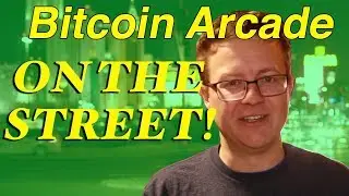 What is Bitcoin? - Bitcoin Arcade on the Street (funny!)