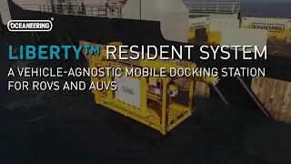 Liberty™ Resident System Mobile Docking Station  | Oceaneering