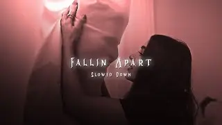 Fallin Apart ( Slowed Down ) - Karan Aujla | Endorphin |