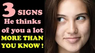 3 Signs he thinks about you a lot more than you know