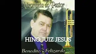 Hino: Juiz Jesus