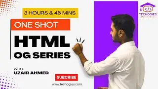 HTML OG SERIES | ONE SHOT | BASIC TO ADVANCED | TECHOGIES
