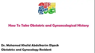 How to take Obstetric and Gynecological history