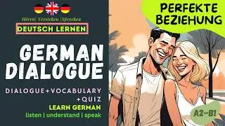 Deutsch Lernen Geschichte & Wortschatz LIEBESKUMMER deutsch Hören & Sprechen DIALOG IM ALLTAG