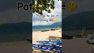 Things to do in Patong 🇹🇭 