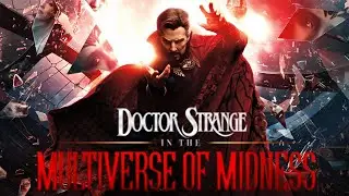 Did Doctor Strange In The Multiverse of Madness DELIVER On Its Premise?