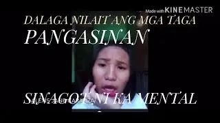 DALAGA NILAIT ANG MGA TAGA PANGASINAN SINAGOT NI KA MENTAL..