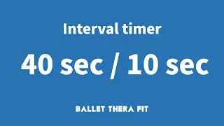 ⏱️ 타이머 40/10 [ Interval timer 40 sec / 10 sec ]