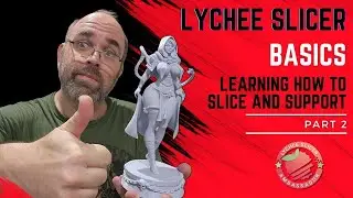 Lychee Slicer Basics Part 2 Learning to slice and support a model