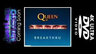 Queen Breakthru Remastered 2022 4K Ultra DVD With JossLara Music Coming soon
