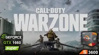 Call of Duty Warzone Ryzen 3600 + GTX 1660 Super best settings benchmark