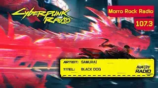 SAMURAI – Black Dog [107.3 Morro Rock Radio] Cyberpunk 2077