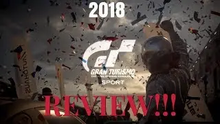 Gran Turismo Sport Review 2018!!!