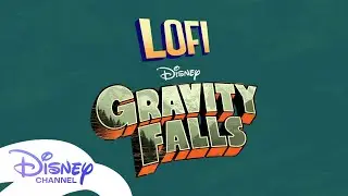 Gravity Falls Lofi 🎧🎶 | Compilation | @disneychannel