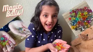 Play with Magic Balls| Orbeez |Crystal ball |Growing magic jelly balls |Fun and learn with Larissa