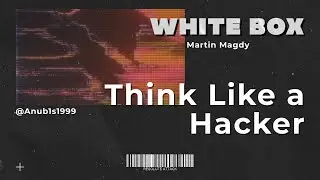 White Box: Мыслить как хакер
