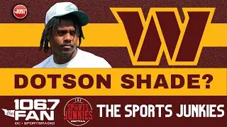 Did #jahandotson Throw Shade at Quinn, #commanders? | The Sports Junkies